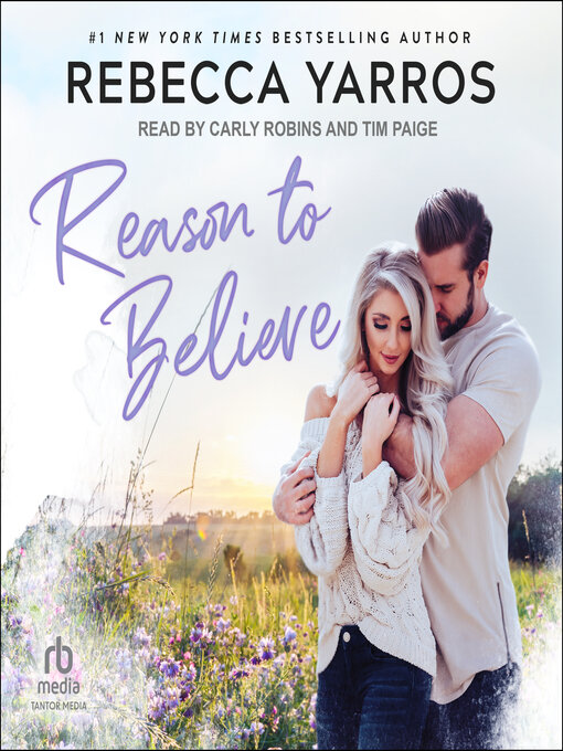 Title details for Reason to Believe by Rebecca Yarros - Available